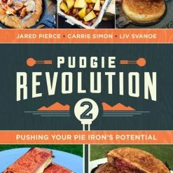 NA Pudgie Revolution 2Pie Iron Recipe Book By Jared Pierce, Carrie Simon, Liv Svanoe